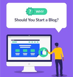 Why Should You Start A Blog featured image