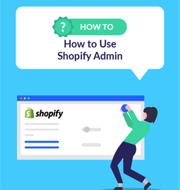 how to use shopify admin